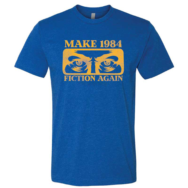 Make 1984 Fiction Again T-Shirt
